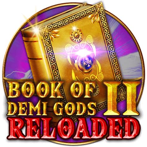 Book Of Demi Gods 2 Reloaded Betway