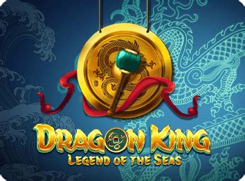 Dragon King Legend Of The Seas Bwin