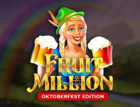 Fruit Million Oktoberfest Edition Betano