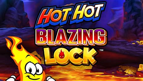 Hot Hot Blazing Lock Blaze