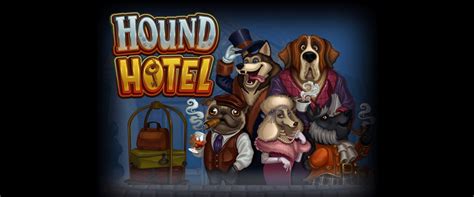 Hound Hotel Blaze