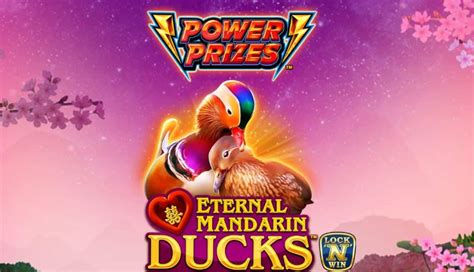 Power Prizes Eternal Mandarin Ducks Bwin