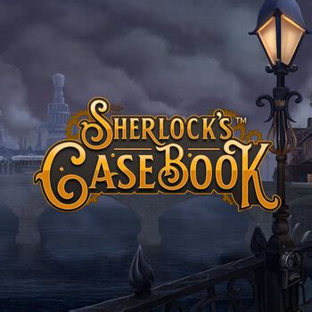 Sherlocks Casebook Slot - Play Online