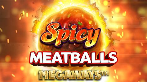 Slot Spicy Meatballs Megaways