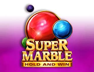 Super Marble Hold And Win Betsson