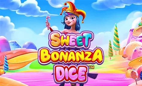 Sweet Bonanza Dice Bwin