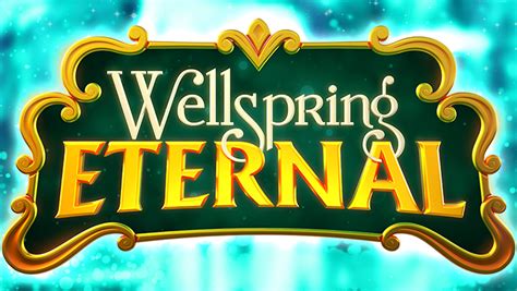 Wellspring Eternal Betano